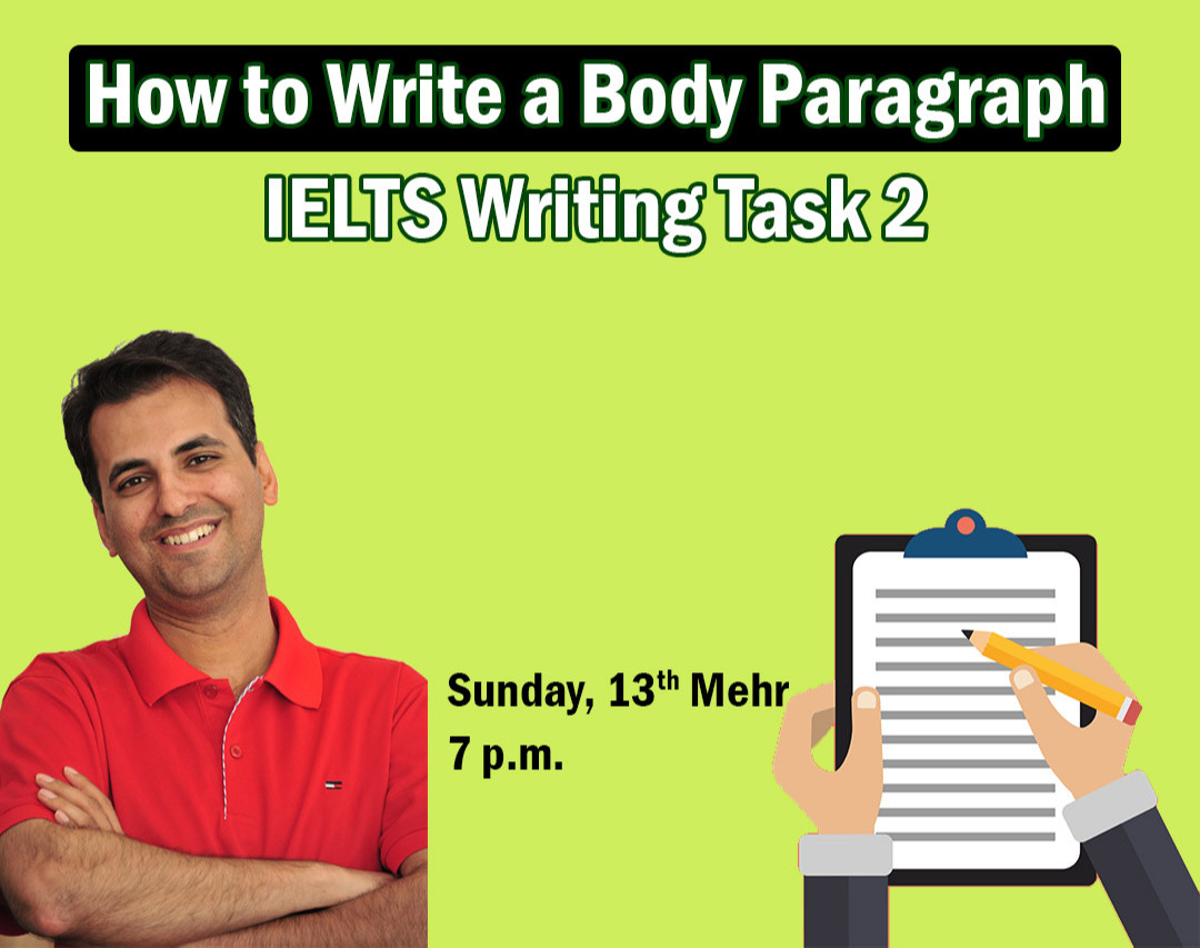 وبینار چگونه یک Body Paragraph موثر بنویسیم ‌‌+‌ معرفی دوره IELTS Writing Task 2