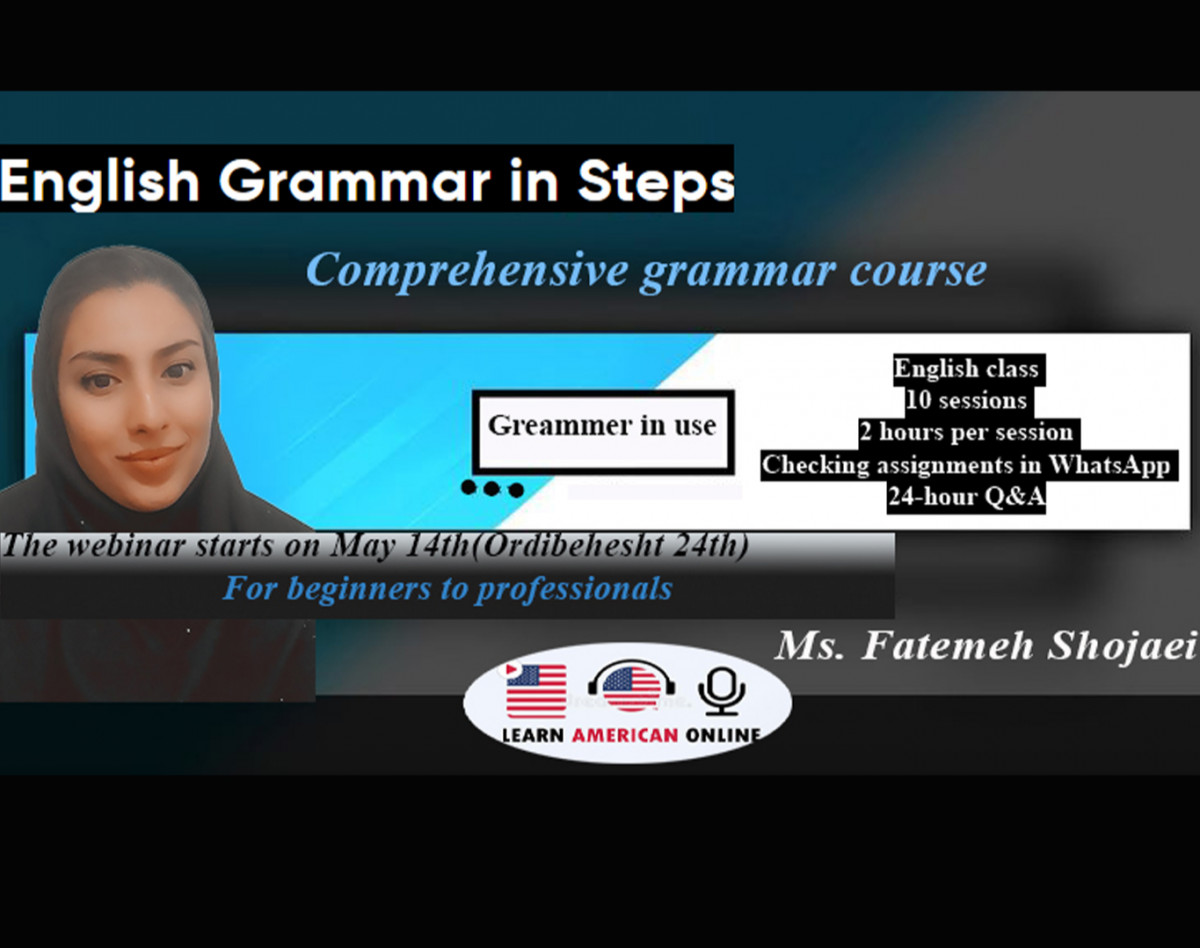 وبینار صفر تاصد گرامر و جمله سازی زبان انگلیسی حرفه ای(با کد تخفیف "Grammer1401" تخفیف ویژه بگیرید)