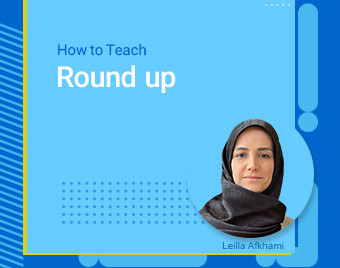 وبینار How to Teach Round up