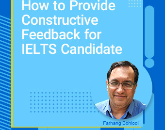 وبینار How to Provide Constructive Feedback for IELTS Candidate