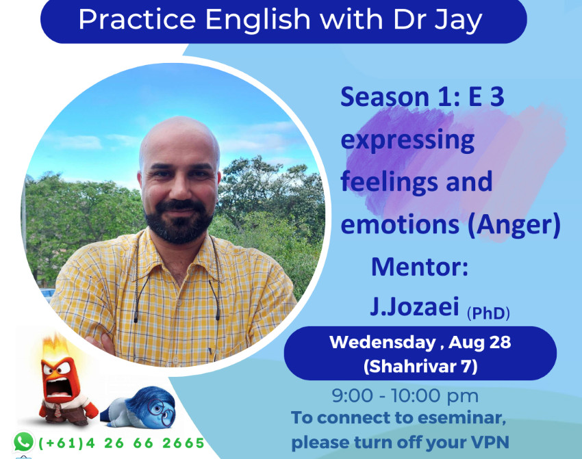 وبینار تمرین انگلیسی با دکتر جی دانش آموخته و ساکن استرالیا؛ بیان احساسات و عواطف درس سوم: «خشم»